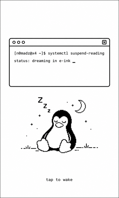 a B&W image of a sleeping penguin with a floating text box that says "dreaming in e-ink" among other things